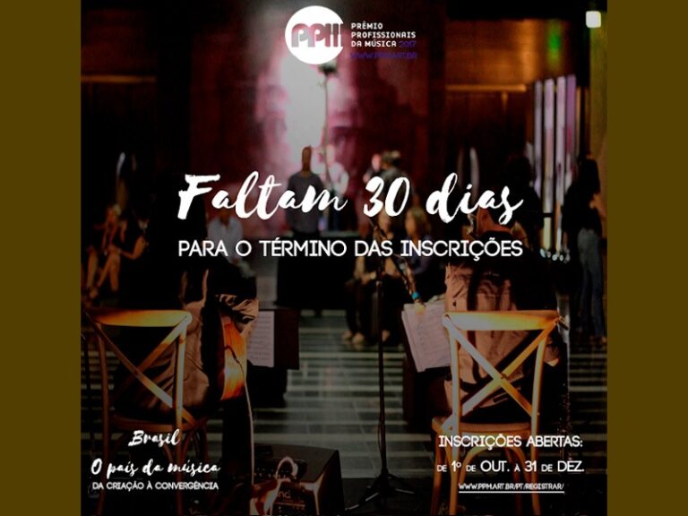 Faltam 30 dias para o término das inscrições parta a 3ª edição do Prêmio Profissionais da Música 2017