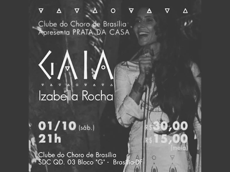 Leia hoje no Blog A Parada da Música: Sábado [1|10], no Clube do Choro de Brasília, tem show de lançamento do cd GAIA de Izabella Rocha