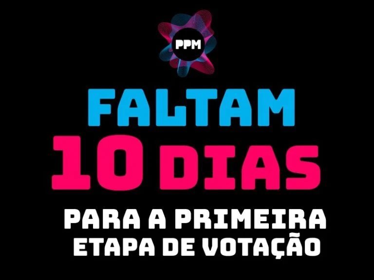 Faltam 10 dias para a 1ª etapa de votação do PPM 2019