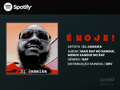 Mais rap no Sangue, Menos sangue no Rap. O novo álbum do DJ Jamaika by GRV
