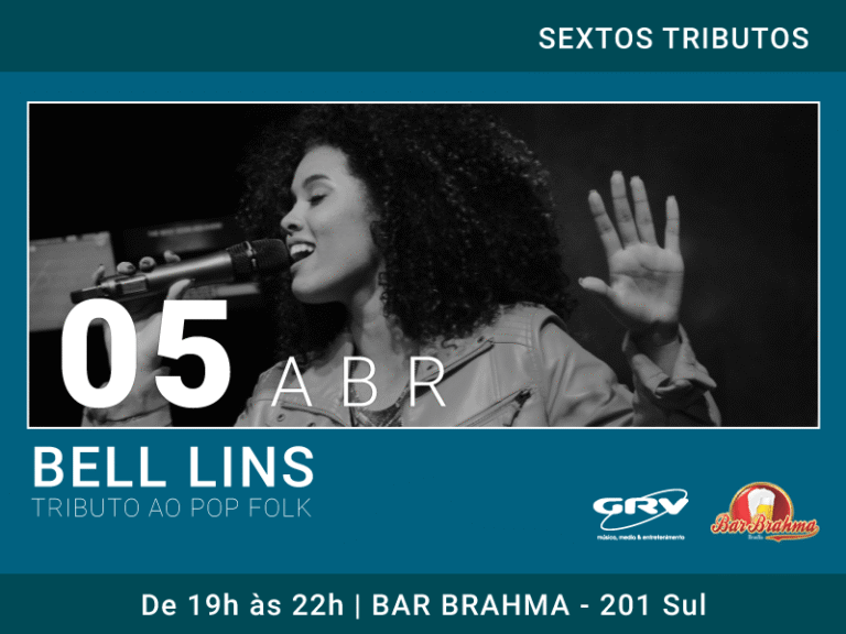 Bell Lins estréia o Sextos Tributos de abril