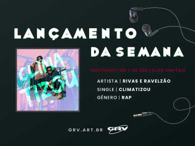 Climatizou é o single de maio da dupla Rivas e Ravelzão