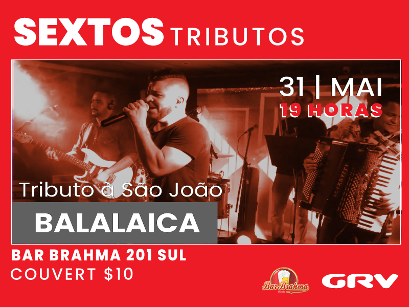 Sextos Tributos homenageia São João no bar Brahma