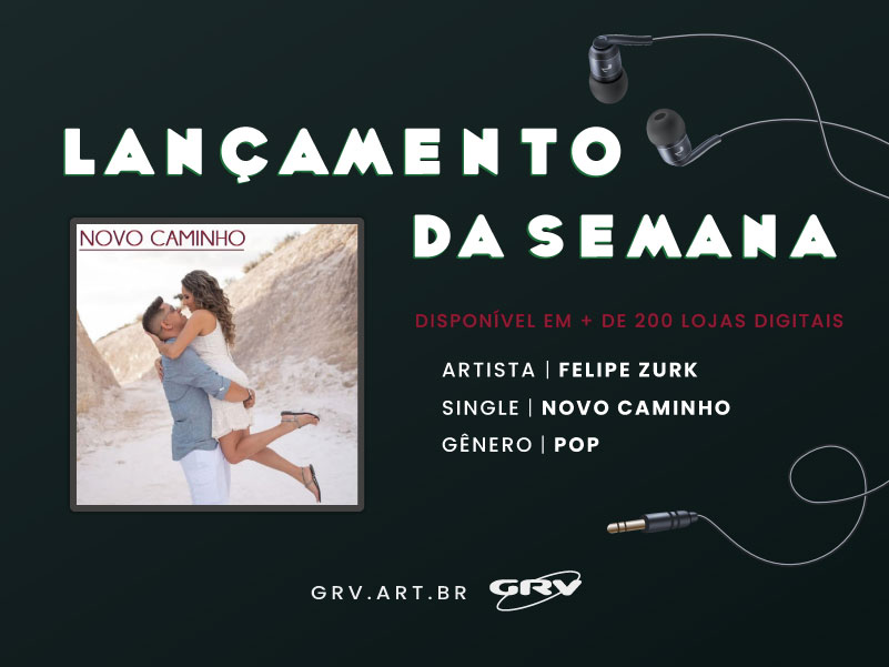 Novo Caminho é o novo single de Felipe Zurk