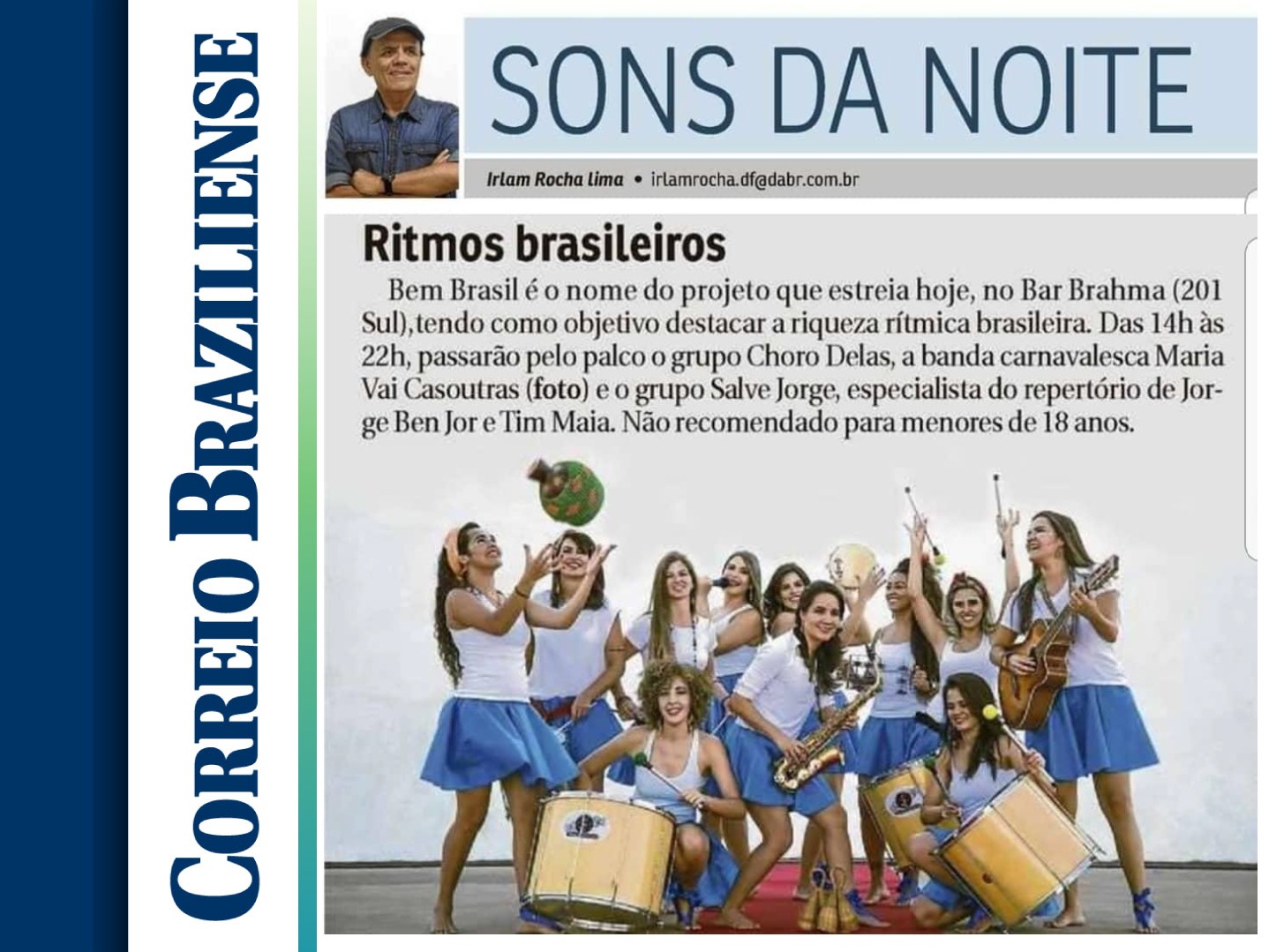 Bem Brasil estreia hoje no bar Brahma Brasília