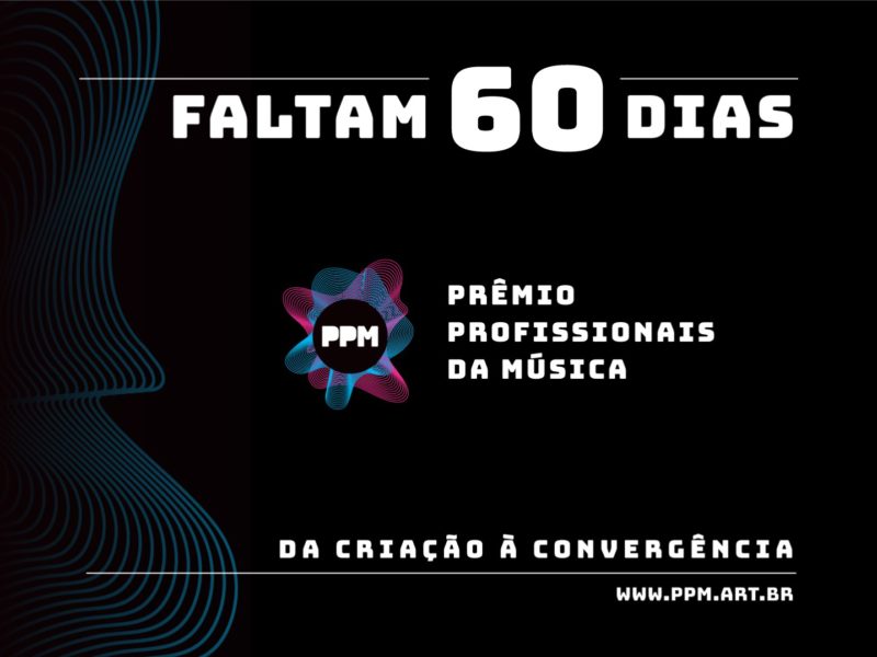 60 dias para a 5ª edição do Prêmio Profissionais da Música