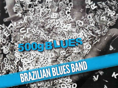 Brazilian Blues Band | 500g Blues
