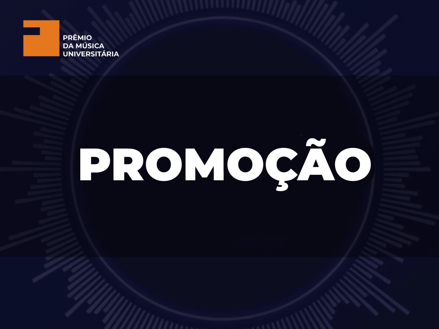 Dia 24 tem a primeira promoção do Prêmio da Música Universitária