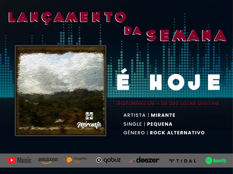 O single Pequena da banda Mirante é o lançamento da semana