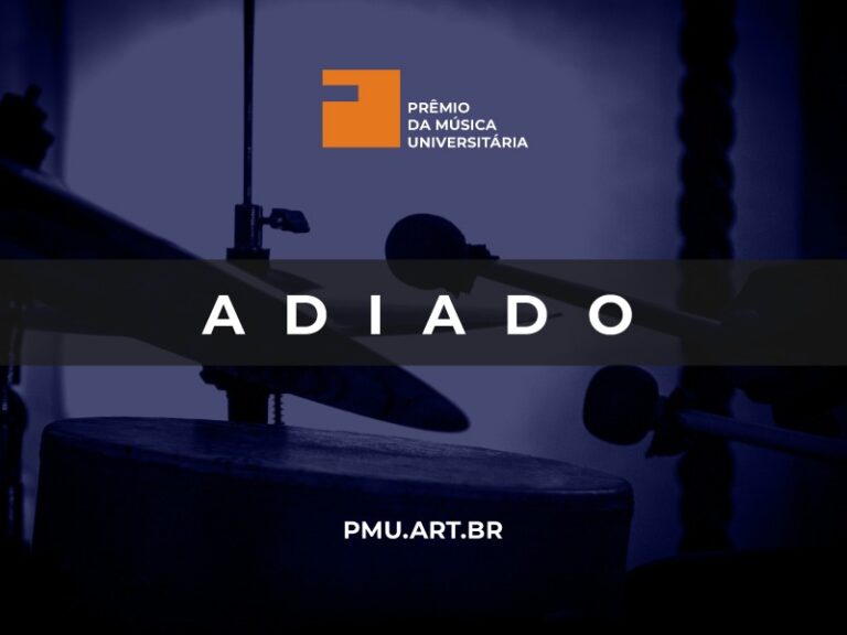 Prêmio da Música Universitária adiado