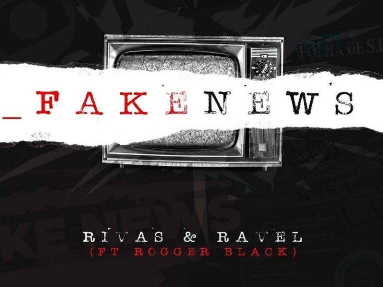 Rivas e Ravel | SINGLE “Fake News”