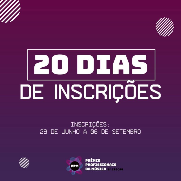20 dias de inscrições na 6ª edição do Prêmio Profissionais da Música