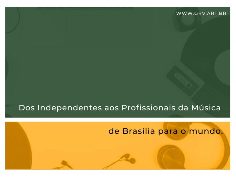 Dos Independentes aos Profissionais da Música