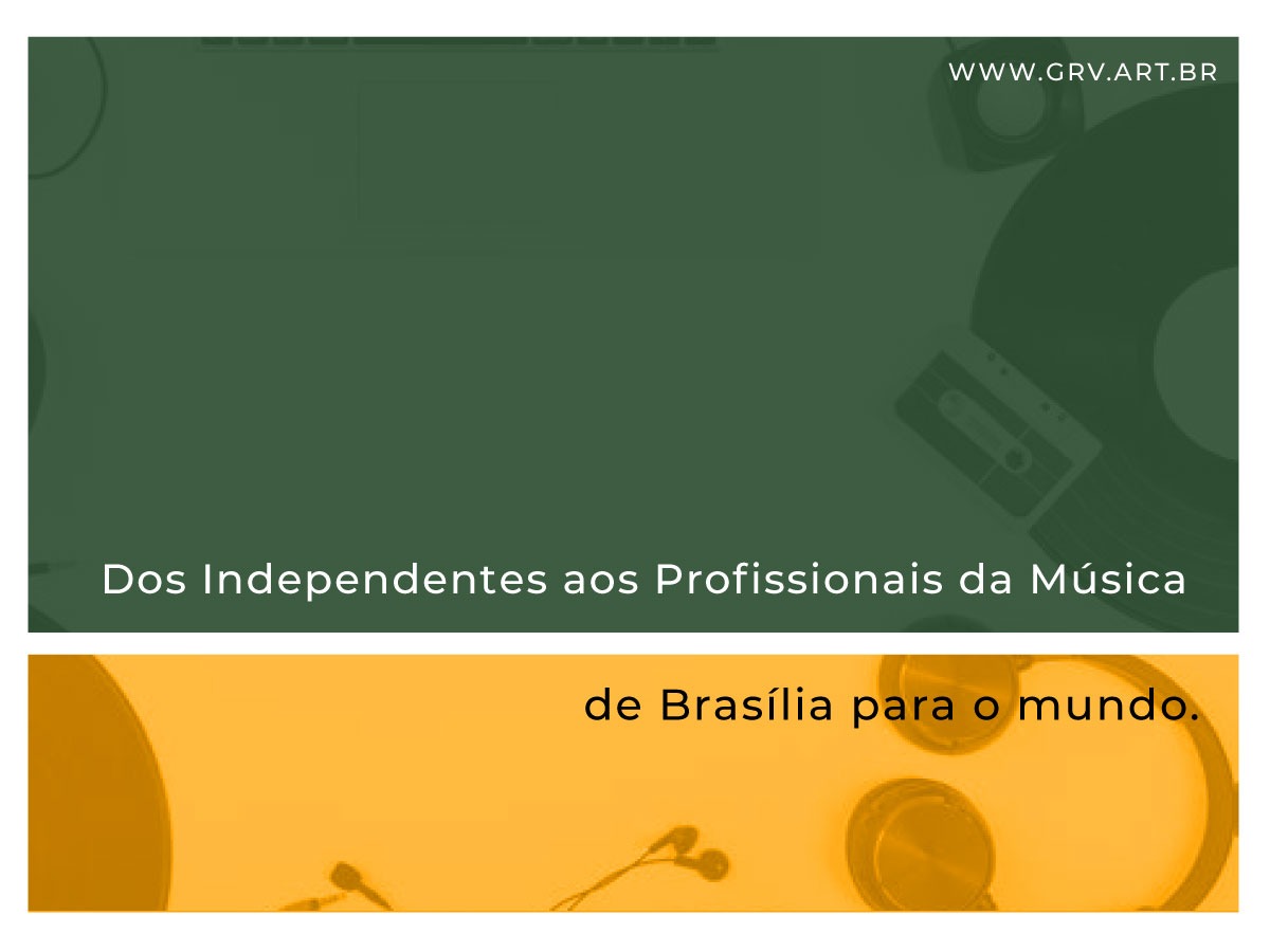 Dos Independentes aos Profissionais da Música