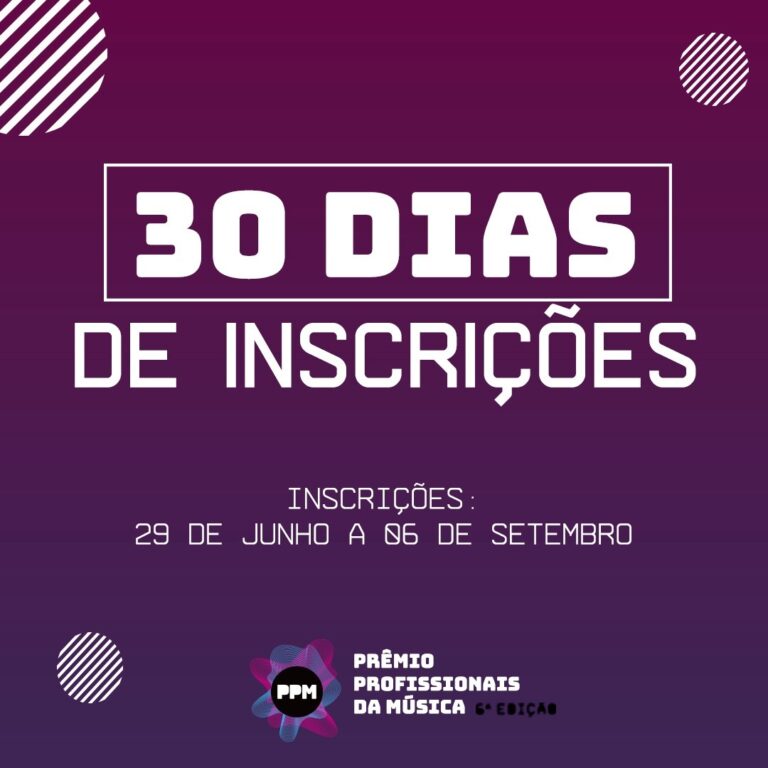 30 dias de inscrições na 6ª edição do Prêmio Profissionais da Música