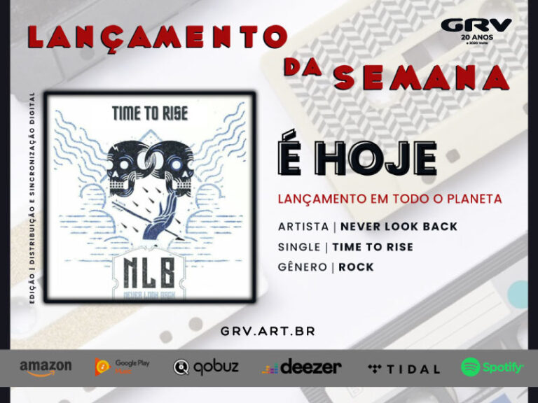 Never Look Back lança o single Time to Rise