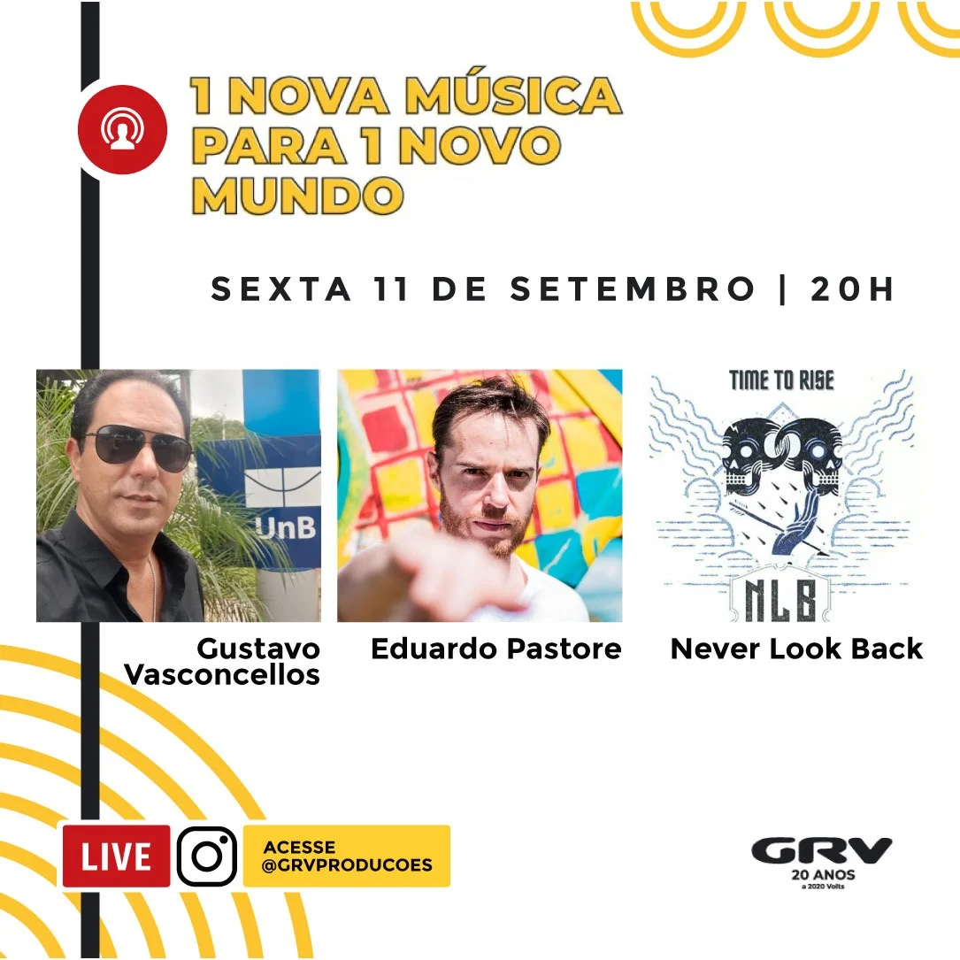 Na live da GRV de logo mais, o novo rock de Brasília para o mundo: Eduardo Pastore e Never Look Back