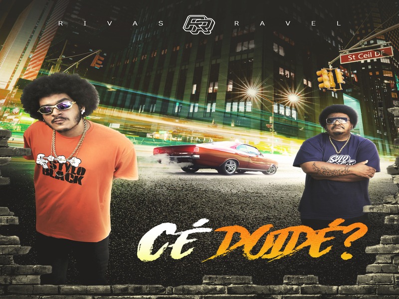 RIVAS E RAVEL | CÉ DOIDÉ