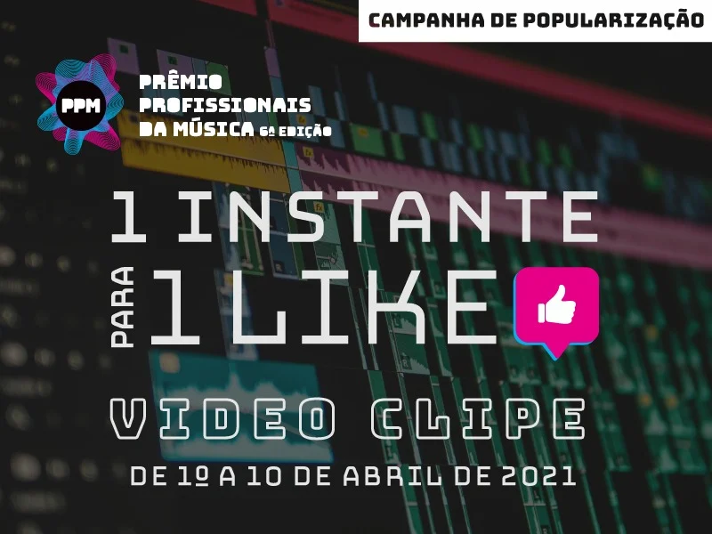 1 instante para 1 like está no ar desde 1º de abril