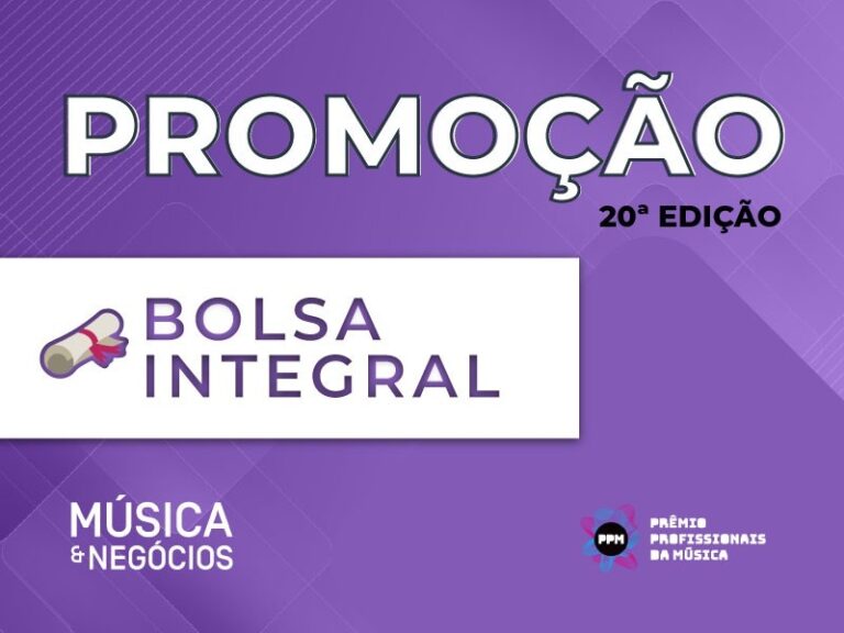 PPM e Música e Negócios tem duas bolsas integrais para você