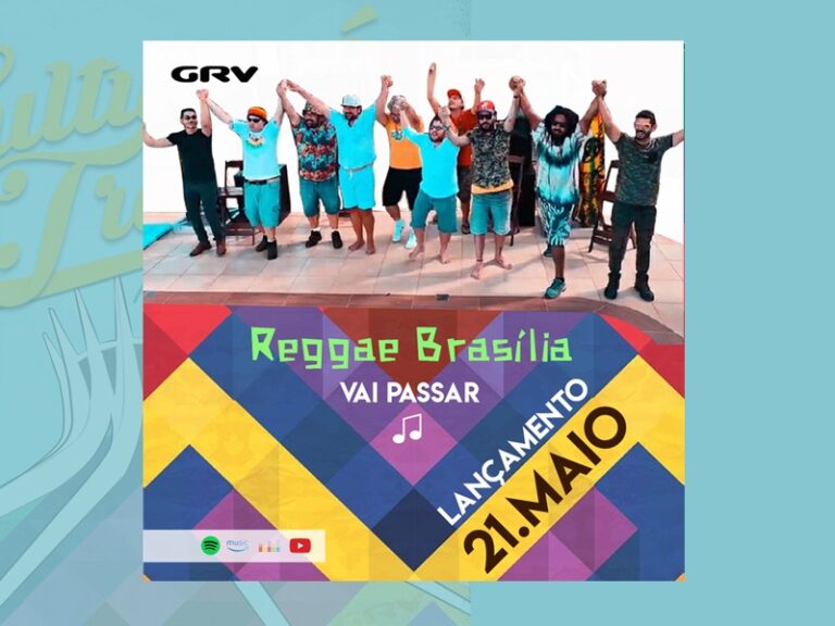 Reggae Brasília  lança o single Vai Passar