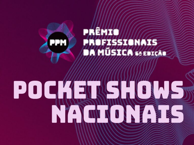 8 pocket shows nacionais confirmados na 6ª edição do PPM