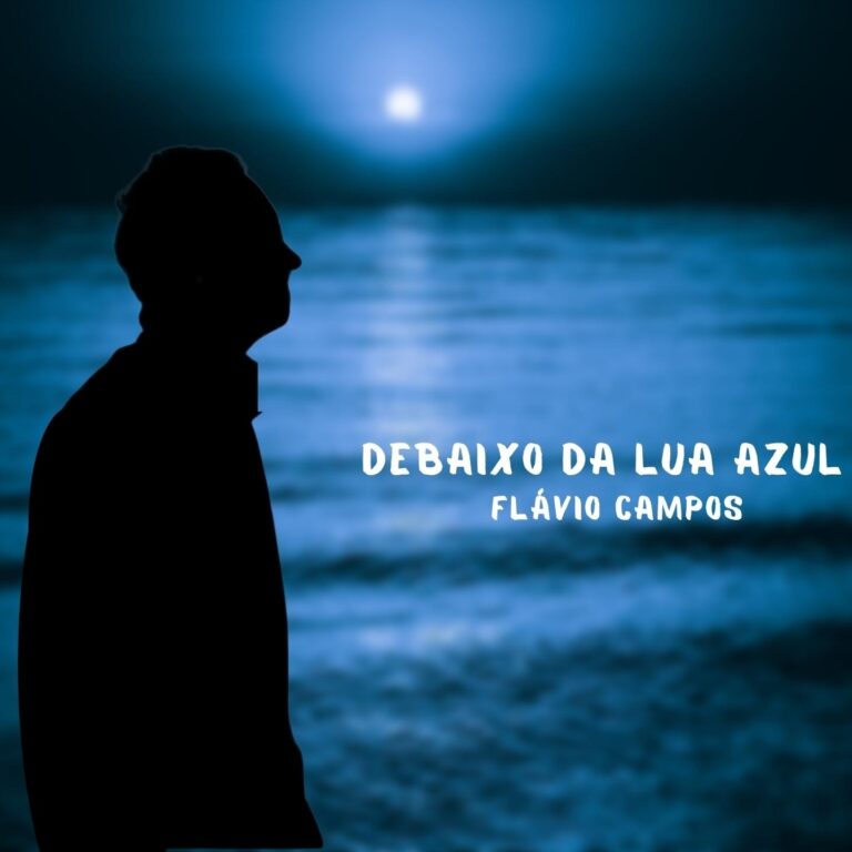 FLÁVIO CAMPOS | DEBAIXO DA LUA AZUL