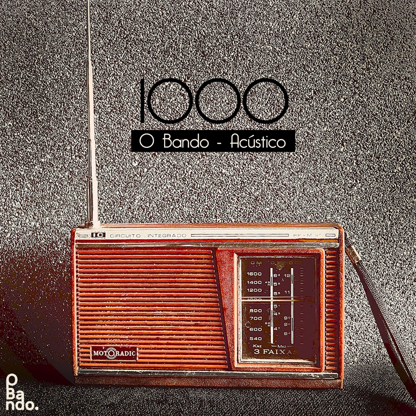 1000 Acústico | O Bando