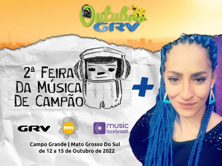 GRV, PPM e Music Box na 2ª feira da Música de Campão – Campo Grande – MS