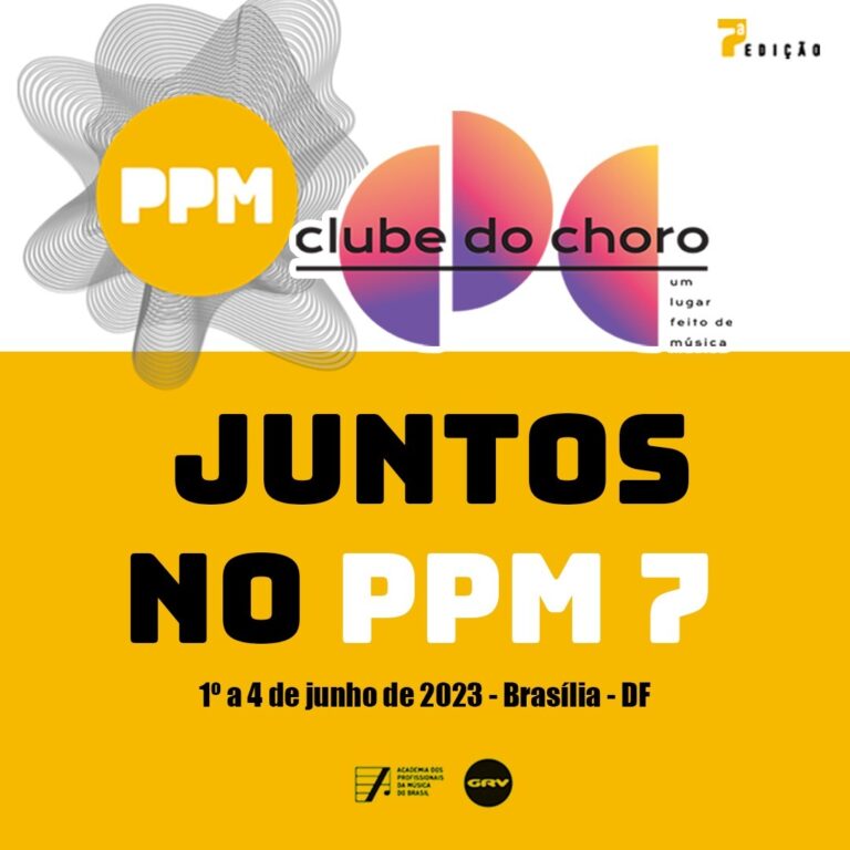 Parceria é poder. Clube do Choro e GRV; juntos na 7ª edição do Prêmio Profissionais da Música