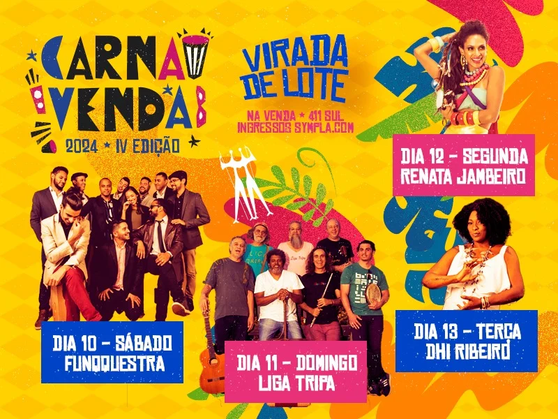 2º lote dos ingressos para o CarnaVenda começa agora [2|2] e vai até [9|2] às 23h59min