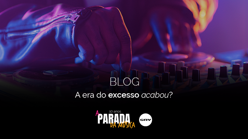 A era do excesso acabou?