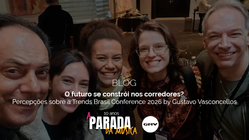 O futuro se constrói nos corredores? Percepções sobre a Trends Brasil Conference 2026 by Gustavo Vasconcellos